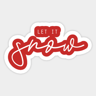 Let it snow (white) Sticker